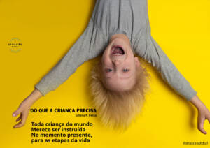 Do que a criança precisa – Poema